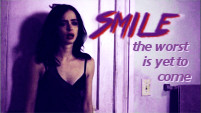 SMILE, the worst is yet to come (Jessica Jones)